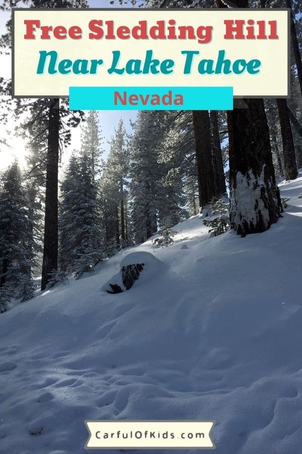 Kids love Sledding and Moms love Free! Here's a secret sledding hill near Lake Tahoe and Carson City in Nevada that offers both. Where to take kids sledding in Lake Tahoe | Free Sledding Spot in Nevada #SledHill #LakeTahoe