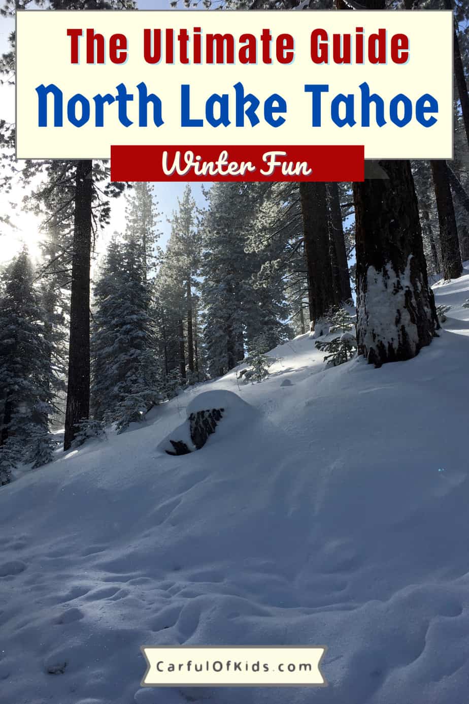The Ultimate Guide to North Lake Tahoe from where to ski and snowboard to where to sled. Looking for apres fun, here's where to eat along with indoor entertainment. Find ice skating, snowshoeing, snowmobile tours and horse-drawn carriages too. Where to ski in Lake Tahoe | Where to stay at Lake Tahoe | Snow Day fun at Lake Tahoe 